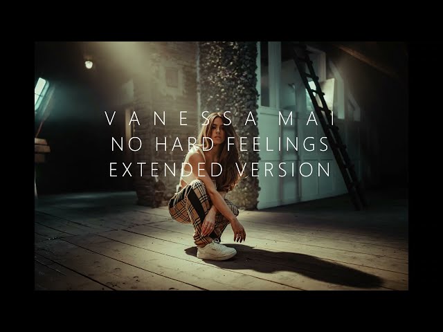 Vanessa Mai - No Hard Feelings (Extended Version)