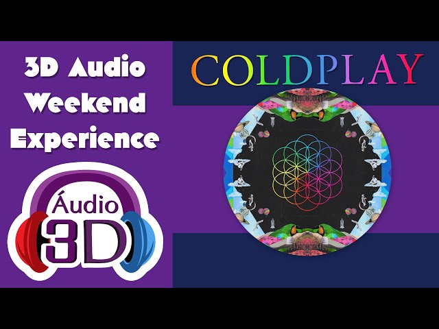 🎶 Immerse Yourself in 3D Audio Experience: Coldplay - Hymn for the Weekend 🎧