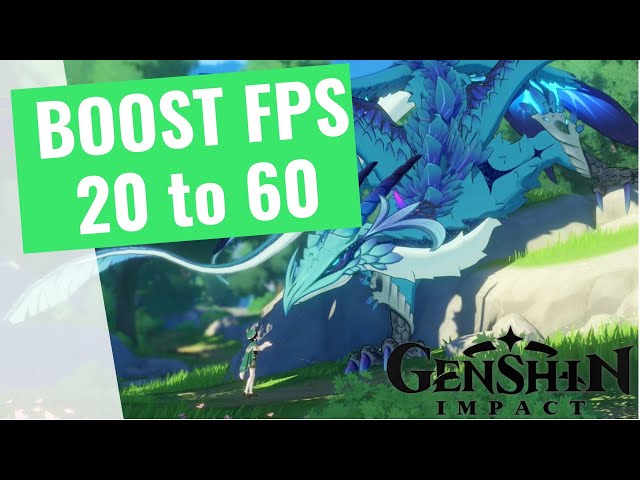 Genshin Impact - How to BOOST FPS and Increase Performance on any PC