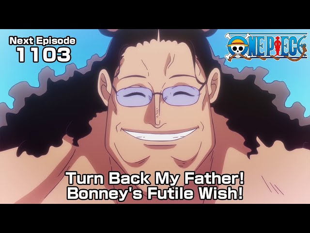 ONE PIECE episode1103 Teaser "Turn Back My Father! Bonney's Futile Wish!"