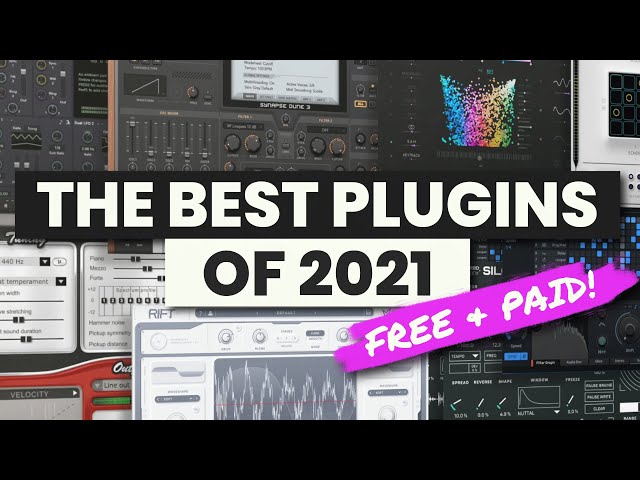 The BEST Free & Paid Plugins of 2021 🏆