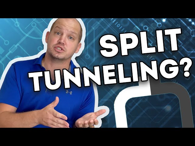 What is VPN Split Tunneling? You Might Not Need It (& here's why)