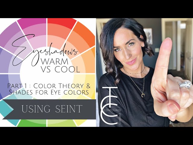 Warm vs Cool Eyeshadow Shades from Seint / Color Theory and Choosing Shades for your Eye Color