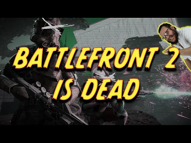 STAR WARS BATTLEFRONT 2 (2017) IS DEAD