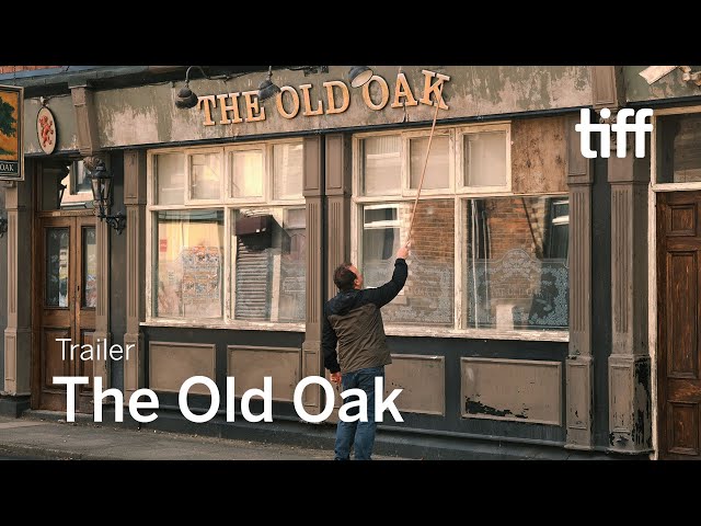 THE OLD OAK Trailer | TIFF 2024
