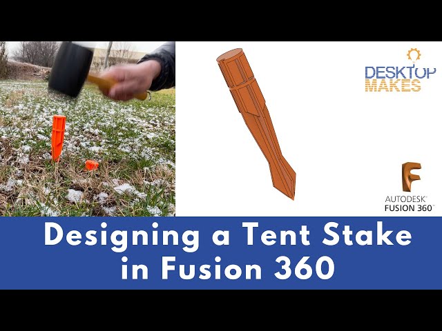 Design a Tent Stake in Fusion 360