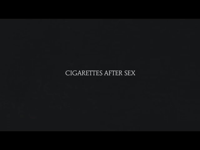 Sunsetz - Cigarettes After Sex