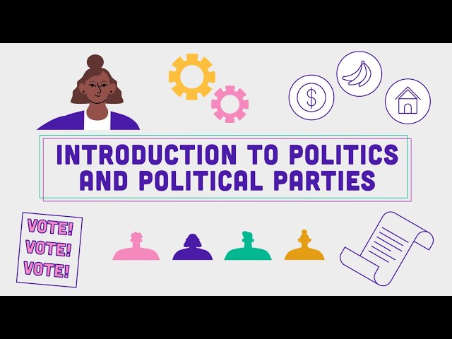 Introduction to politics and political parties