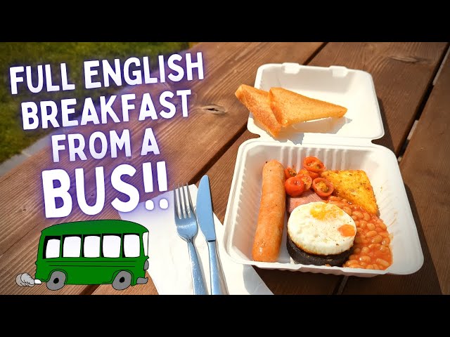 BREAKFAST ON WHEELS: I had a FULL ENGLISH BREAKFAST cooked on a BUS !