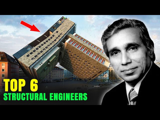 Top 6 Structural Engineers in the World
