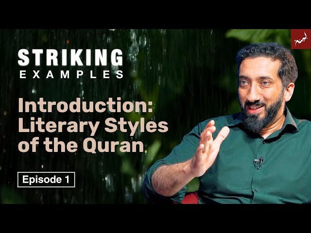 Introduction | Ep. 1 | Striking Examples From The Quran | Nouman Ali Khan