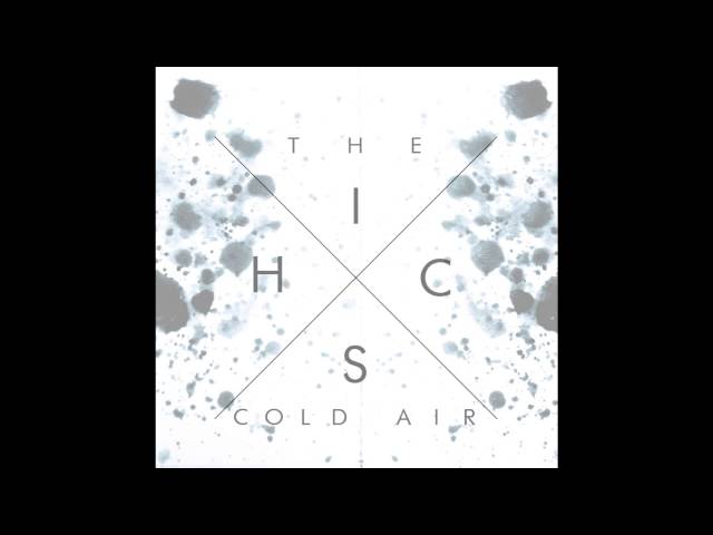 The Hics - Cold Air