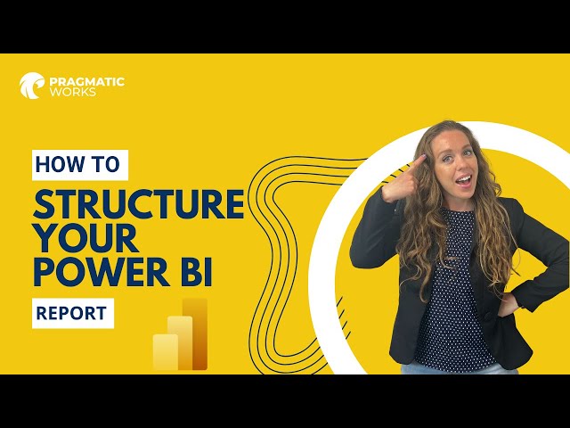 How to Structure Your Power BI Report