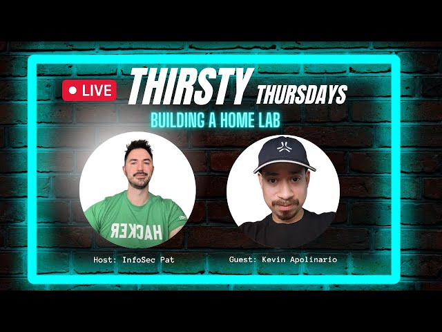 Thirsty Thursdays Live Show With Kevin Apolinario - Talk About Building A Home Lab