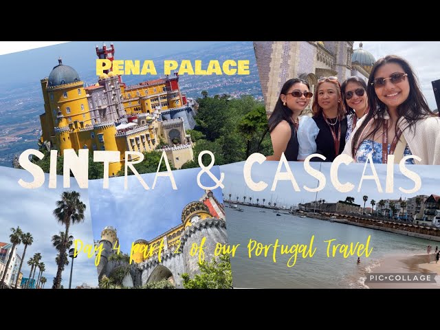Day 4: Sintra & Cascais / our portugal travel/ part 2