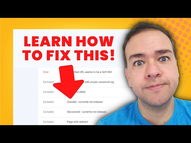 How to Fix CRAWLED - CURRENTLY NOT INDEXED: Solve this Common SEO Indexing Problem