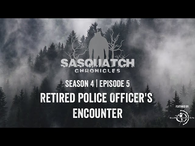 Sasquatch Chronicles ft. Les Stroud | Season 4 | Episode 5 | Retired Police Officers Encounter 002