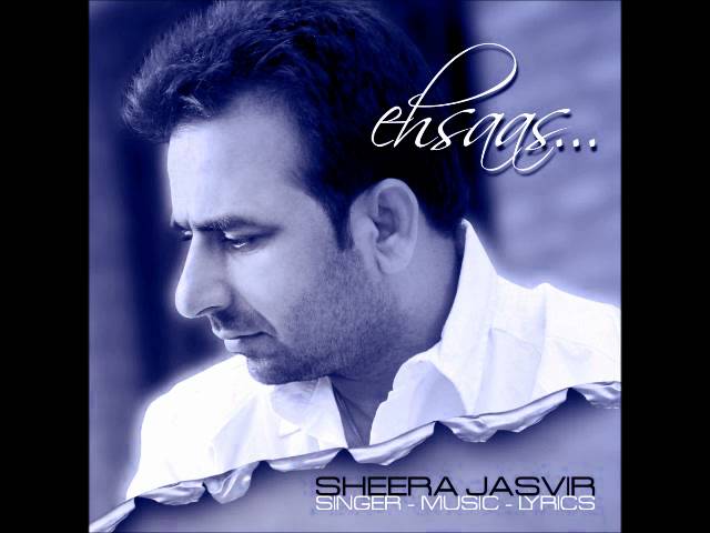 Ehsaas (HQ FULL SONG) - SHEERA JASVIR
