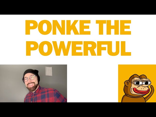 Ponke the Powerful