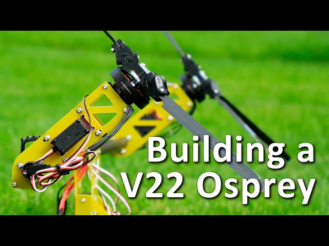 Building a V22 Osprey - Part 1