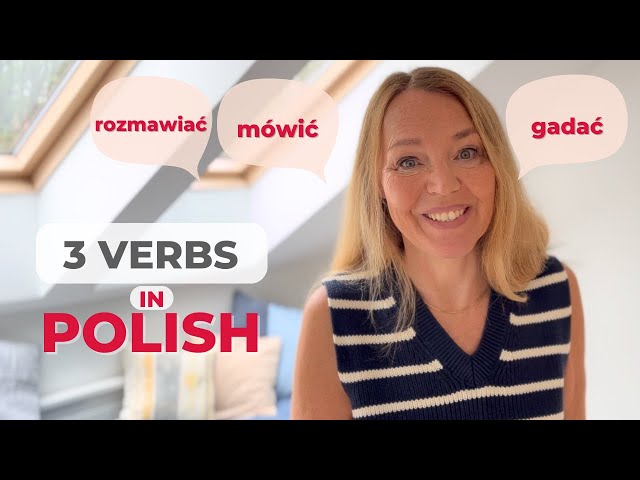 3 verbs in Polish  MÓWIĆ | ROZMAWIAĆ | GADAĆ