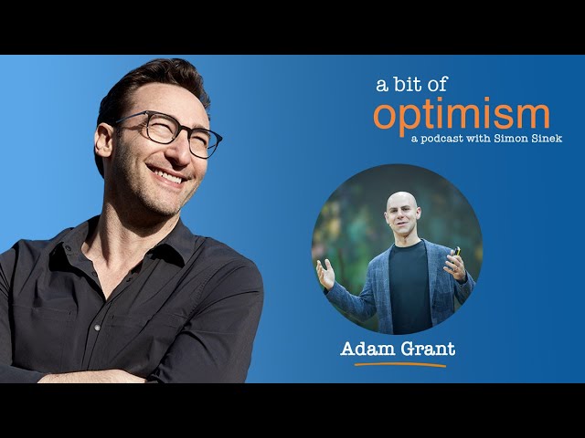A Bit of Everything with Adam Grant | A Bit of Optimism (Podcast): Episode 17