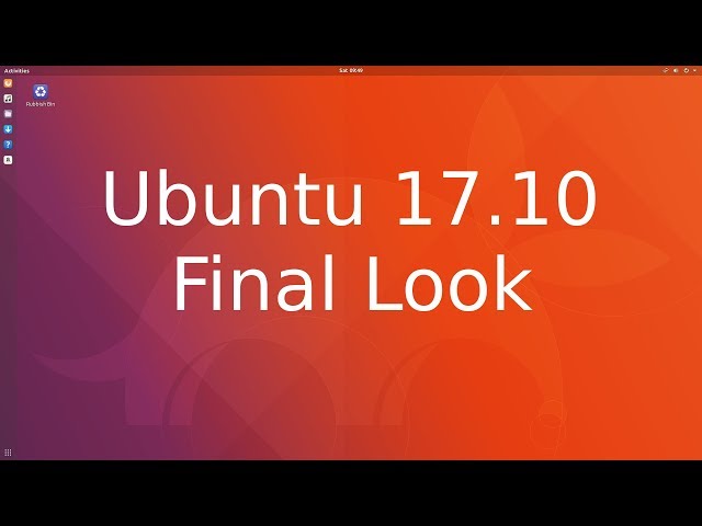 Ubuntu 17.10 Final Look