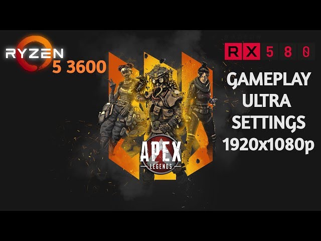 APEX LEGENDS Gameplay | RX 580 + Ryzen 5 3600 | 16Gb | ULTRA  Settings | 1080p