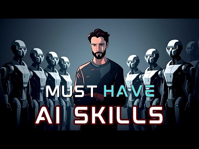 The 9 AI Skills You Need NOW to Stay Ahead of 97% of People
