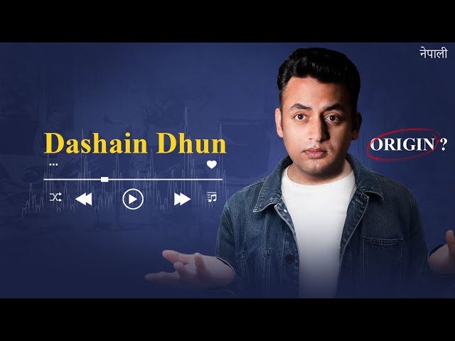 How did Dashain Dhun Start?