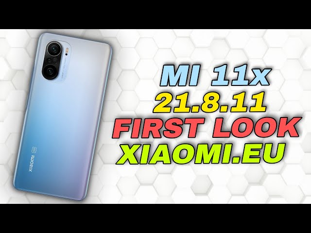 Mi11x, Poco F3, Redmi K40 Xiaomi.eu 21.8.11 Weekly Update | New Features, Benchmarks. Game Turbo 4.0