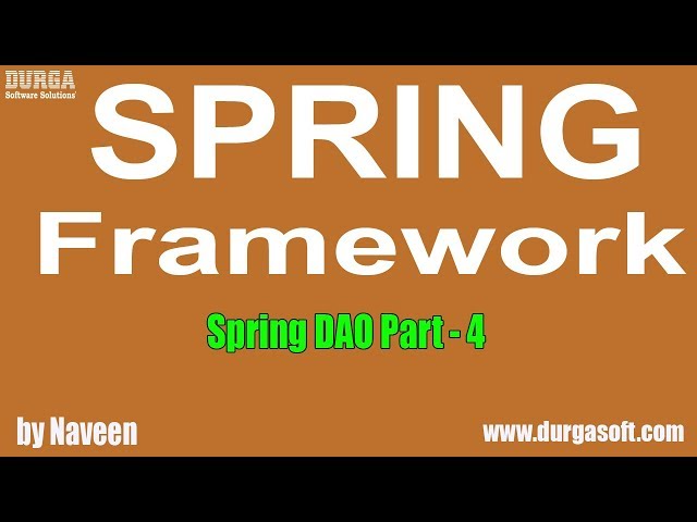 Java Spring | Spring Framework | Spring DAO Part - 4 by Naveen