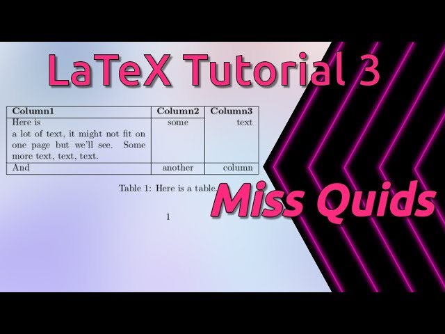 LaTeX Tutorial 3 - Tables