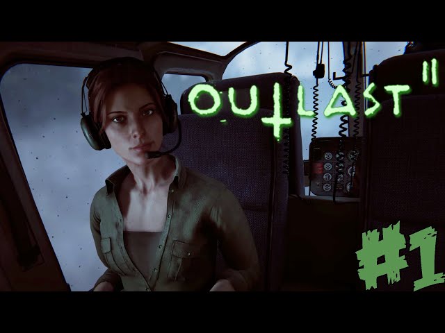 Fun Helicopter Ride :) - Outlast II - Part 1