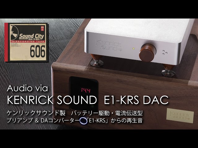 Sound City: Real to Reel - Heaven And All, KENRICK DAC E1-KRS Direct Records　音、凄っ！ケンリック究極DAコンバータから録音