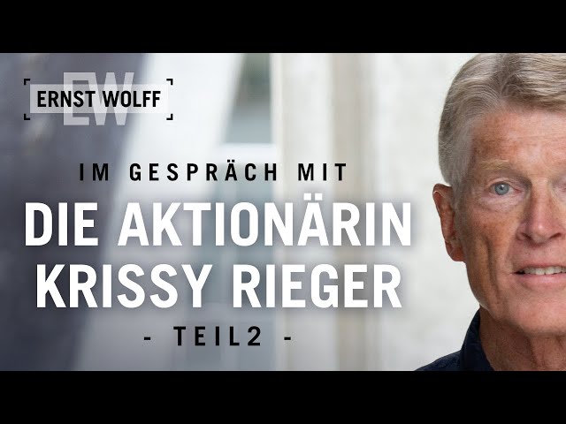 Das droht Deutschland - Ernst Wolff im Gespräch mit Krissy Rieger | Teil 2