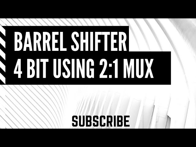 How to implement Barrel shifter  using 2:1 mux's and 4:1 mux's ? Explained with example rotate right