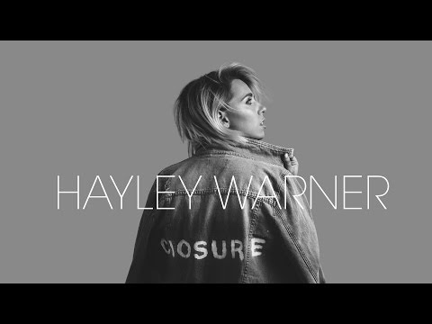 Hayley Warner - Closure