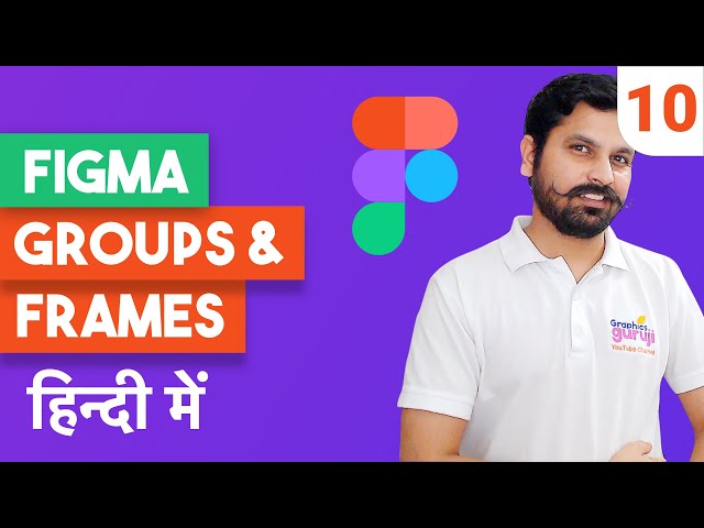 Figma groups and frames for better UI designs | Figma tutorial in Hindi part 10