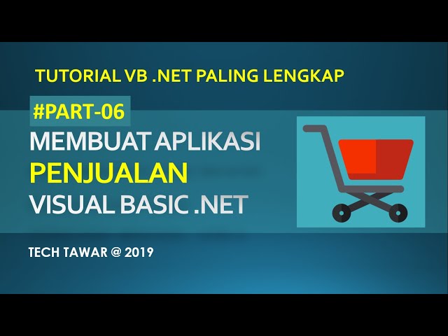 VB .NET - Membuat Aplikasi Penjualan - Part 6