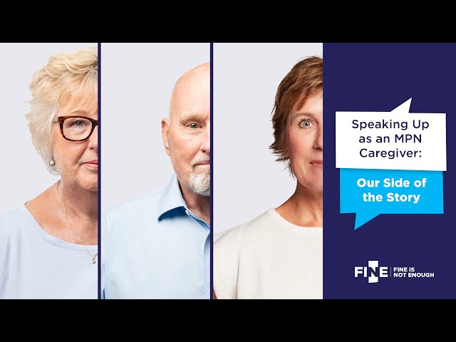 Speaking Up as an MPN Caregiver: Our Side of the Story
