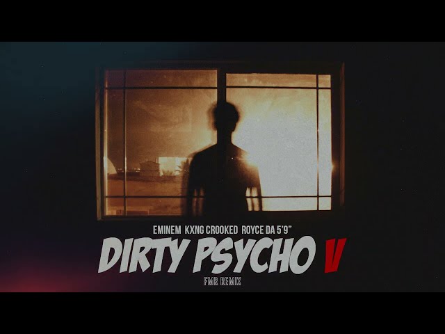 Eminem - Dirty Psycho V (feat. KXNG Crooked, Royce da 5'9“) [2024]