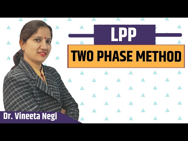 Two Phase Method for Solving LPP in Operation Research|| In Hindi||