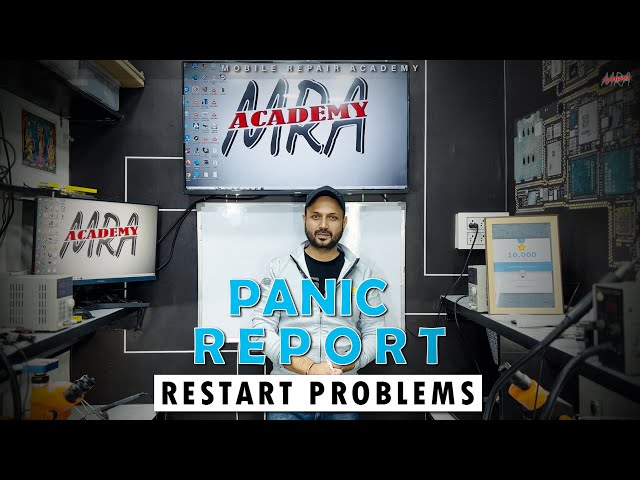 What is Panic Report | Restart Problems | Mobile Repair Academy