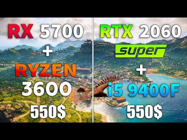 RX 5700 + Ryzen 5 3600 vs RTX 2060 SUPER + i5 9400F