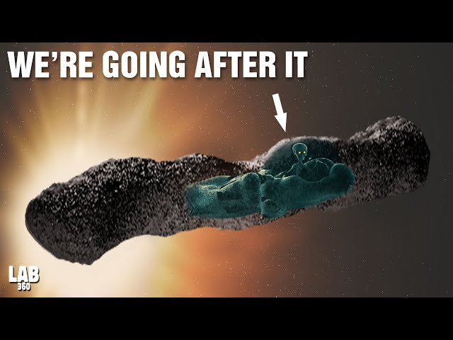 Lab 360 | NASA to Oumuamua! A Closer Look at the Mysterious Alien Spacecraft
