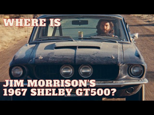 The Mystery of Jim Morrison's Lost Shelby GT500