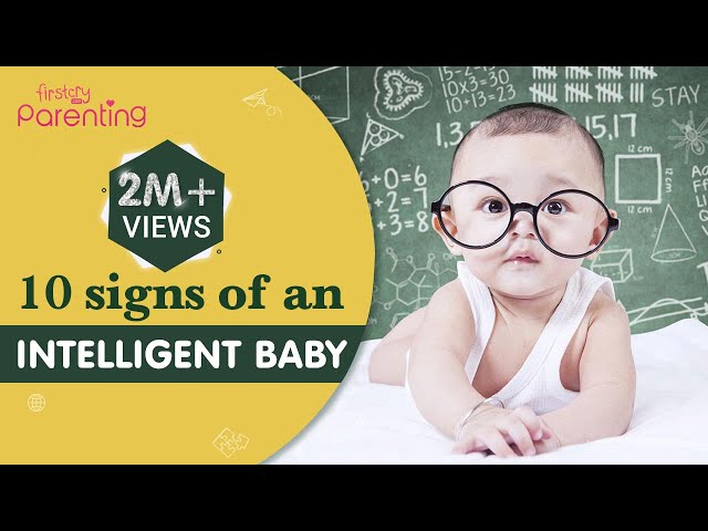 10 Signs Indicate that Your Baby is Intelligent