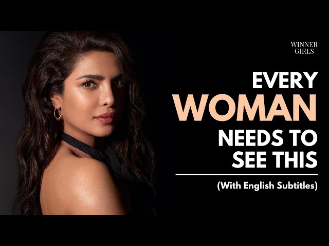 Best Motivational Video Ever | Every Woman Needs To See This | Priyanka Chopra | Winner Girls