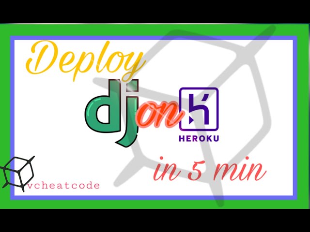Deploy Django app on Heroku in 5min (2020) || vcheatcode